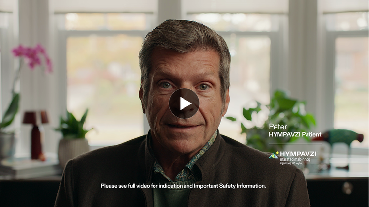 Video thumbnail of Peter, a real HYMPAVZI patient, looking into a camera